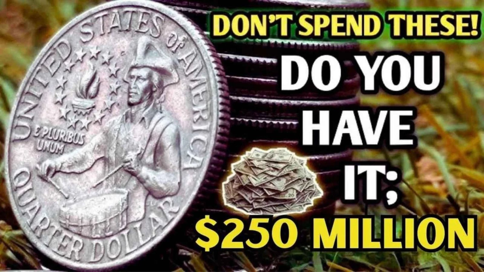 7 Rare Bicentennial Quarters Value is $250 Million each